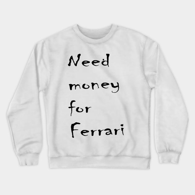 Need money for Ferrari Crewneck Sweatshirt by oscargml